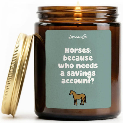 Vanille Duftkerze - Horses: because who needs a savings account?
